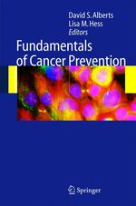 ISBN 9783540242123: Fundamentals of Cancer Prevention