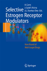 ISBN 9783540242277: Selective Estrogen Receptor Modulators - A New Brand of Multitarget Drugs