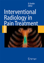 ISBN 9783540248101: Interventional Radiology in Pain Treatment