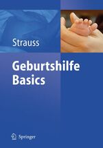 ISBN 9783540256687: Geburtshilfe Basics