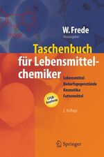 Taschenbuch für Lebensmittelchemiker – Lebensmittel – Bedarfsgegenstände – Kosmetika – Futtermittel