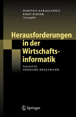 Herausforderungen in der Wirtschaftsinformatik - Festschrift für Hermann Krallmann