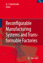 ISBN 9783540293910: Reconfigurable Manufacturing Systems and Transformable Factories