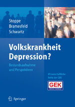 ISBN 9783540317494: Volkskrankheit Depression?: Bestandsaufnahme und Perspektiven