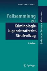 ISBN 9783540319924: Fallsammlung zu Kriminologie, Jugendstrafrecht, Strafvollzug