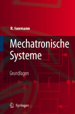 ISBN 9783540323365: Mechatronische Systeme: Grundlagen (German Edition)