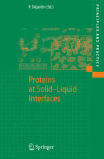 ISBN 9783540326571: Proteins at Solid-Liquid Interfaces