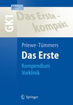 Das Erste - Kompendium Vorklinik - GK1