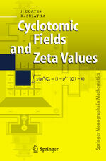 ISBN 9783540330684: Cyclotomic Fields and Zeta Values