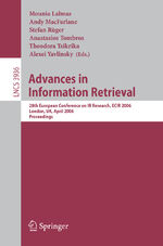 ISBN 9783540333470: Advances in Information Retrieval - 28th European Conference on IR Research, ECIR 2006, London, UK, April 10-12, 2006, Proceedings