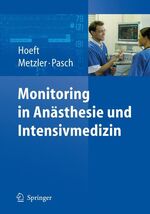 ISBN 9783540337355: Monitoring in Anästhesie und Intensivmedizin