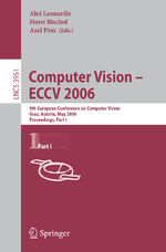 ISBN 9783540338321: Computer Vision -- ECCV 2006 – 9th European Conference on Computer Vision, Graz, Austria, May 7-13, 2006, Proceedings, Part I