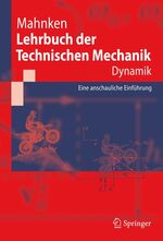 ISBN 9783540360407: Lehrbuch der Technischen Mechanik - Dynamik: Eine anschauliche Einführung (Springer-Lehrbuch).