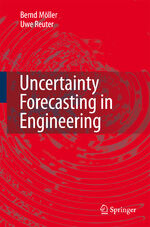 ISBN 9783540371731: Uncertainty Forecasting in Engineering