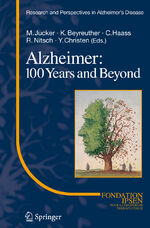 ISBN 9783540376514: Alzheimer: 100 Years and Beyond