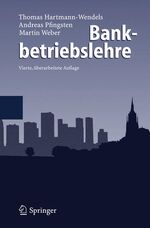 ISBN 9783540381099: Bankbetriebslehre