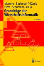 ISBN 9783540406877: Grundzüge der Wirtschaftsinformatik. 8 Auflage