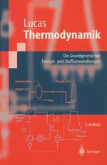 ISBN 9783540410003: Thermodynamik - Die Grundgesetze der Energie- und Stoffumwandlung