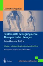 ISBN 9783540413028: Funktionelle Bewegungslehre: Therapeutische Übungen – Instruktion und Analyse