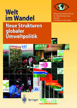 ISBN 9783540413431: Welt im Wandel: Neue Strukturen globaler Umweltpolitik