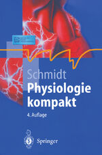 ISBN 9783540413462: Physiologie kompakt