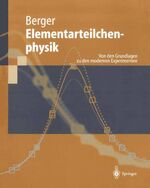 ISBN 9783540415152: Elementarteilchenphysik – Von den Grundlagen zu den modernen Experimenten