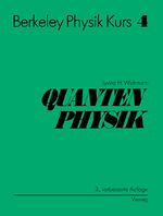 ISBN 9783540415725: Berkeley Physik Kurs: Band 4: Quantenphysik [Hardcover] Schubert, A.; Wichmann, Eyvind H.; Cap, F. and Cap, Y.
