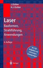 ISBN 9783540419174: Laser – Bauformen, Strahlführung, Anwendungen