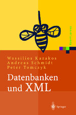 ISBN 9783540419563: Datenbanken und XML