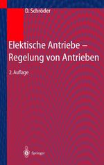 Elektrische Antriebe - Regelung von Antriebssystemen