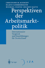 ISBN 9783540421597: Perspektiven der Arbeitsmarktpolitik – Internationaler Vergleich und Empfehlungen für Deutschland