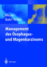 ISBN 9783540427988: Management des Magen- und Ösophaguskarzinoms