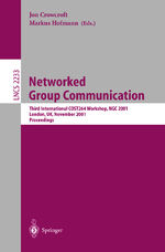 ISBN 9783540428244: Networked Group Communication - Third International COST264 Workshop, NGC 2001, London, UK, November 7-9, 2001. Proceedings