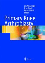 ISBN 9783540430650: Primary Knee Arthroplasty