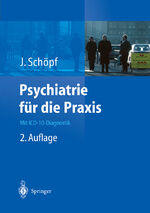 ISBN 9783540431770: Psychiatrie für die Praxis - Mit ICD-10-Diagnostik