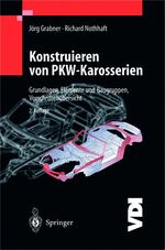 ISBN 9783540432906: Konstruieren von Pkw-Karosserien – Grundlagen, Elemente und Baugruppen, Vorschriftenübersicht, Beispiele mit CATIA V4 und V5