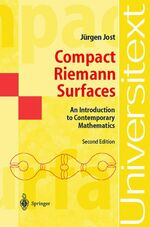 ISBN 9783540432999: Compact Riemann Surfaces – An Introduction to Contemporary Mathematics