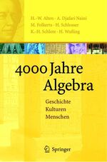 4000 Jahre Algebra – Geschichte. Kulturen. Menschen