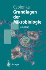 Grundlagen der Mikrobiologie - mit 5 Tabellen