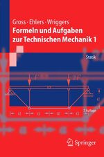 Formeln und Aufgaben zur Technischen Mechanik 1 - Statik