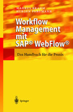 ISBN 9783540439912: Workflow Management mit SAP® WebFlow® - Das Handbuch für die Praxis