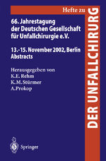 ISBN 9783540440284: 66. Jahrestagung der Deutschen Gesellschaft für Unfallchirurgie e. V. - 13.-15. November 2002, Berlin, Abstracts