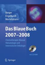 ISBN 9783540452829: Das Blaue Buch 2007-2008: Chemotherapie-Manual Hämatologie und Internistische Onkologie Engelhardt, M.; Henß, H.; Berger, D.P.; Mertelsmann, R.; Berger, Dietmar; Engelhardt, Monika and Mertelsmann, Ro