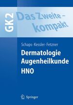 ISBN 9783540463375: Das Zweite - kompakt - Dermatologie, Augenheilkunde, HNO