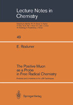 ISBN 9783540500216: The Positive Muon as a Probe in Free Radical Chemistry – Potential and Limitations of the μSR Techniques