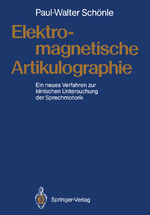 ISBN 9783540500711: Elektromagnetische Artikulographie – Ein neues Verfahren zur klinischen Untersuchung der Sprechmotorik