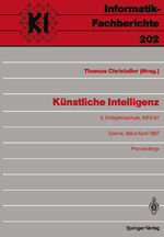 ISBN 9783540508847: Künstliche Intelligenz - 5. Frühjahrsschule, KIFS-87, Günne, 28. März – 5. April 1987 Proceedings