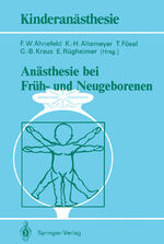 ISBN 9783540512073: Anästhesie bei Früh- und Neugeborenen