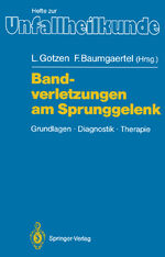 ISBN 9783540513186: Bandverletzungen am Sprunggelenk - Grundlagen Diagnostik Therapie