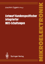 ISBN 9783540516842: Entwurf Kundenspezifischer Integrierter MOS-Schaltungen